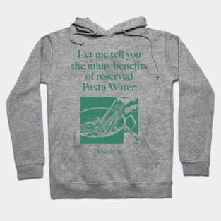 Reserved Pasta Water Hoodie